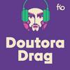 undefined Doutora Drag
