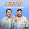 undefined DRAMA. with Connor & Dylan MacDowell