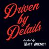 undefined Driven By Details Podcast