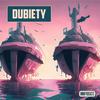 undefined Dubiety (Dubstep)