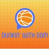 undefined Dunkin' with Dom