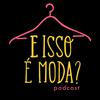 undefined E isso é MODA ?