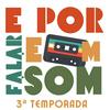 undefined E por falar em Som!