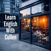 undefined Learn English by audiobook or video with Cullen at eattmag.com