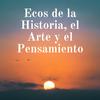 undefined Ecos de la Historia, el Arte y el Pensamiento