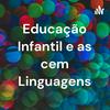 undefined Educação Infantil e as cem Linguagens