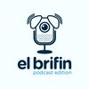 undefined El Brifin: Podcast Edition