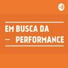 undefined Em Busca da Performance