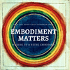 undefined Embodiment Matters Podcast