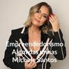 undefined Empreendedorismo Alem das unhas Michele Santos