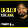 undefined English with Thiago