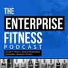 undefined Enterprise Fitness Podcast