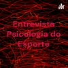 undefined Entrevista Psicologia do Esporte