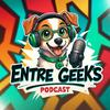 undefined ENTRE GEEKS Podcast