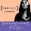 undefined Escolha Sua Vida com Paula Abreu