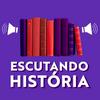 undefined Escutando História