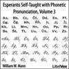 undefined Esperanto Self-Taught with Phonetic Pronunciation, Volume 3 by William W. Mann ( - fl.1908)