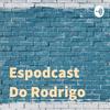 undefined Espodcast Do Rodrigo