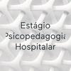 undefined Estágio Psicopedagogia Hospitalar