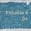 undefined Estudar é D+