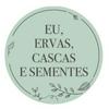 undefined Eu Ervas Cascas e Sementes Podcast