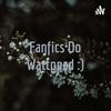undefined Fanfics Do Wattppad :)