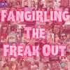 undefined Fangirling The Freak Out