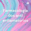 undefined Farmacologia dos anti enflamatorios