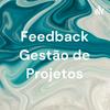 undefined Feedback Gestão de Projetos