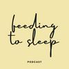 undefined Feeding to Sleep