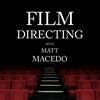 undefined Film Directing with Matt Macedo