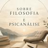 undefined Sobre Filosofia e Psicanálise