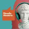 undefined Filosofia Aleatória - Contemplação livre para mentes inquietas