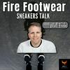 undefined Fire Footwear: Sneaker Talk (with Matt Frates)