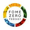 undefined Fome Zero Podcast