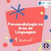 undefined Fonoaudiologia na Área de Linguagem