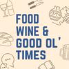 undefined Food Wine and Good Ol’ Times