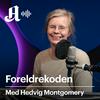 undefined Foreldrekoden - med Hedvig Montgomery