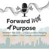 undefined Forward With Purpose
