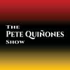 undefined The Pete Quiñones Show