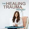 undefined The Healing Trauma Podcast