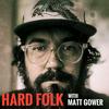 undefined Hard Folk with Matt Gower