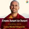 undefined From heart to heart - Teachings with Lama Michel Rinpoche