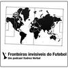 undefined Fronteiras Invisíveis do Futebol