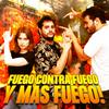 undefined Fuego Contra Fuego y Más Fuego