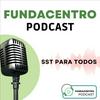 undefined Fundacentro Podcast
