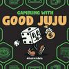 undefined Gambling With Good JuJu - Sports Betting, Casino Gambling, Las Vegas, and Shenanigans
