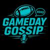 undefined Gameday Gossip The Podcast