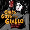 undefined Girls, Guts, and Giallo
