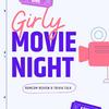 undefined Girly Movie Night
